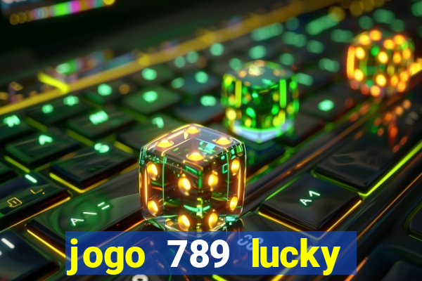 jogo 789 lucky paga mesmo